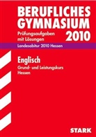Berufliches Gymnasium (Landesabitur Hessen) 2010: Englisch, Grund- und Leistungskurs Hessen
