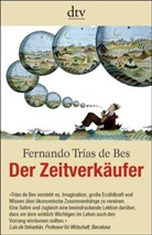 Fernando Trías de Bes - Der Zeitverkäufer
