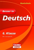 Besser in Deutsch, Realschule: 6. Klasse