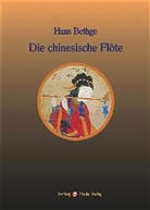 Hans Bethge, Regina Berlinghof - Nachdichtungen orientalischer Lyrik / Die chinesische Flöte