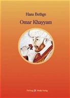 Hans Bethge, Omar Khayyam, Omar Chajjam, Regina Berlinghof - Nachdichtungen orientalischer Lyrik / Omar Khayyam