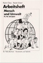 Betrifft Mensch und Umwelt: 9./10. Schuljahr, Arbeitsheft