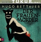 Hugo Bettauer - Der Frauenmörder, 3 Audio-CDs (Audio book)