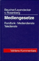 Klaus Beucher, Ludwig Leyendecker, Oliver von Rosenberg - Mediengesetze, Kommentar