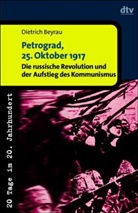 Dietrich Beyrau - Petrograd, 25. Oktober 1917