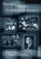 Bibby, John Bibby, Brian Schaffner - Politic,party,elect Amer 6e