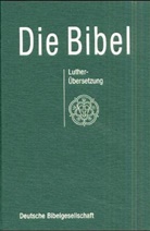 Bibelausgaben: Die Bibel nach der Übersetzung Martin Luthers, ohne Apokryphen, Neue Rechtschreibung, grün (Nr.1102)