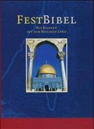 Bibelausgaben: FestBibel, Mit Bildern aus dem Heiligen Land