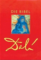 Salvador Dalí - Bibelausgaben: Die Bibel mit Bildern aus dem Bibelzyklus von Salvador Dali