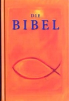 Bibelausgaben: Die Bibel, Die Bibel, Elberfelder Übersetzung, alte Rechtschreibung, Taschenausgabe, Fisch orange (Nr.25806)