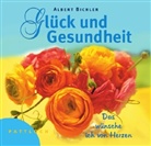 Albert Bichler, Heinz Hirz - Gesundheit und Glück