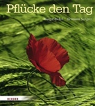 Margot Bickel, Hermann Steigert - Pflücke den Tag