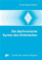 Ermenegildo Bidese - Die diachronische Syntax des Zimbrischen