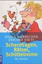 Helga Biebricher, Erhard Dietl - Scherzfragen, Rätsel, Schüttelreime für Kinder
