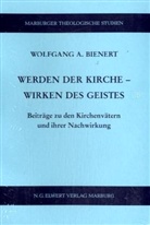 Wolfgang A. Bienert, Uwe Kühneweg - Werden der Kirche - Wirken des Geistes
