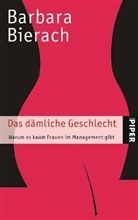 Barbara Bierach - Das dämliche Geschlecht