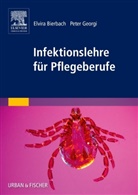Bierbac, Elvir Bierbach, Elvira Bierbach, GEORG, Peter Georgi, Hurling... - Infektionslehre für Pflegeberufe