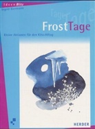 Ingrid Biermann, Unen Enkh - FrostTage