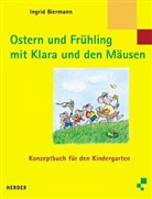 Ingrid Biermann, Angela Weinhold - Ostern und Frühling mit Klara und den Mäusen