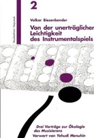 Volker Biesenbender - Von der unerträglichen Leichtigkeit des Instrumentalspiels