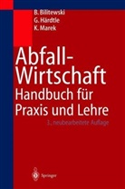 Bernd Bilitewski, Georg Härdtle, Klaus Marek - Abfallwirtschaft