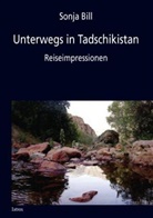 Sonja Bill - Unterwegs in Tadschikistan