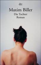 Maxim Biller - Die Tochter