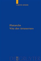 Carsten Binder - Plutarchs Vita des Artaxerxes, m. CD-ROM