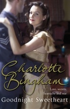 Charlotte Bingham - Goodnight Sweetheart