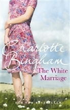 Charlotte Bingham - The White Marriage