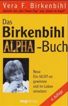 Vera F. Birkenbihl - Das Birkenbihl ALPHA-Buch