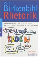 Vera F. Birkenbihl - Rhetorik, Redetraining für jeden Anlass