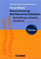Klaus Birker - Klausurtraining Betriebswirtschaftslehre