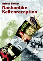 Helmut Birkhan - Nachantike Keltenrezeption