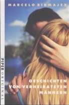 Marcelo Birmajer - Geschichten von verheirateten Männern