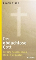 Eugen Biser - Der obdachlose Gott