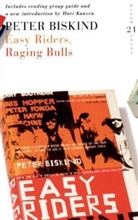 Peter Biskind - Easy Riders, Raging Bulls