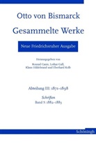 Otto von Bismarck, Ulrich Lappenküper, Konrad Canis, Lothar Gall, Klaus Hildebrand, Klaus Hildebrandt... - Gesammelte Werke, Neue Friedrichsruher Ausgabe: Otto von Bismarck - Gesammelte Werke. Neue Friedrichsruher Ausgabe. Bd.5