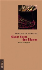 Muhammad al-Bissati, Muhammad al- Bissati, Hartmut Fähndrich - Häuser hinter den Bäumen