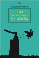 Dietmar Bittrich, Thomas August Günther - Böse Bauernsprüche für jeden Tag