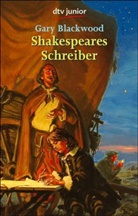 Gary Blackwood - Shakespeares Schreiber