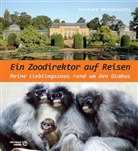 Bernhard Blaszkiewitz - Ein Zoodirektor auf Reisen