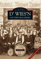 Peter Blath - D' Wies'n und ihre Brauereien. The Wies'n and Its Breweries