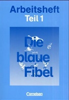 Kurt Meiers - Die blaue Fibel, Leselehrgang, neue Rechtschreibung: Arbeitsheft, 2 Tle.