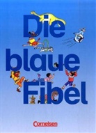 Kurt Meiers - Die blaue Fibel, Leselehrgang, neue Rechtschreibung: Fibel