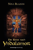 Nina Blazon - Die Reise nach Yndalamor