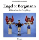 Manfred Blechschmidt - Engel und Bergmann