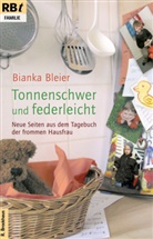 Bianka Bleier - Tonnenschwer und federleicht