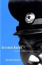 Roland Bleiker, Bleiker Roland - Divided Korea