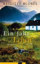 Brigitte Blobel - Ein Jahr Leben